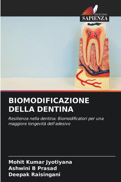 BIOMODIFICAZIONE DELLA DENTINA