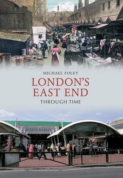 London’s East End Through Time