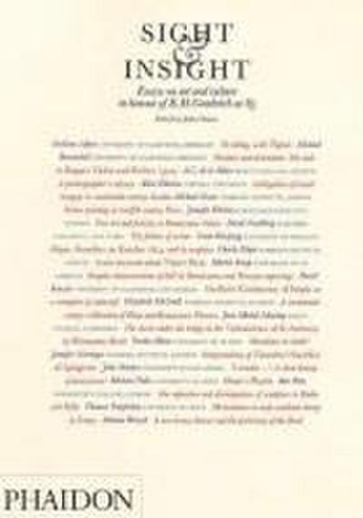 Sight and Insight: Essays on art and culture in honour of E.H. Gombrich at 85