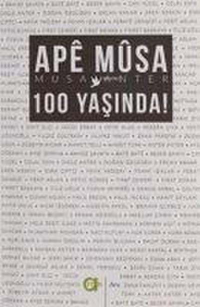 Ape Musa 100 Yasinda