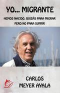 Yo... Migrante