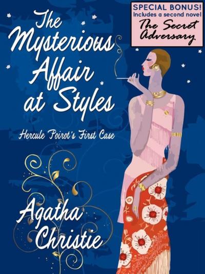 The Mysterious Affair at Styles: Hercule Poirot’s First Case (Special Edition)