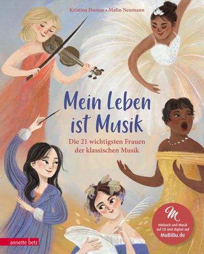 Mein Leben ist Musik (Das musikalische Bilderbuch mit CD und zum Streamen)