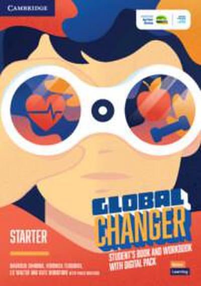 Global Changer Starter Student’s Book and Workbook with Digital Pack