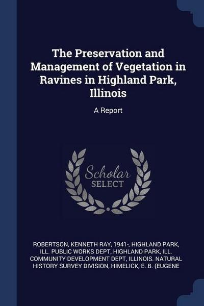The Preservation and Management of Vegetation in Ravines in Highland Park, Illinois