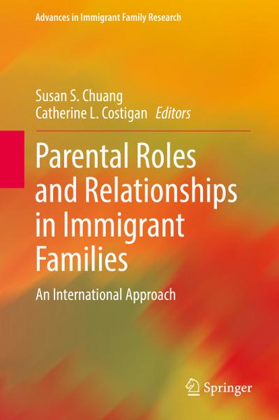 Parental Roles and Relationships in Immigrant Families