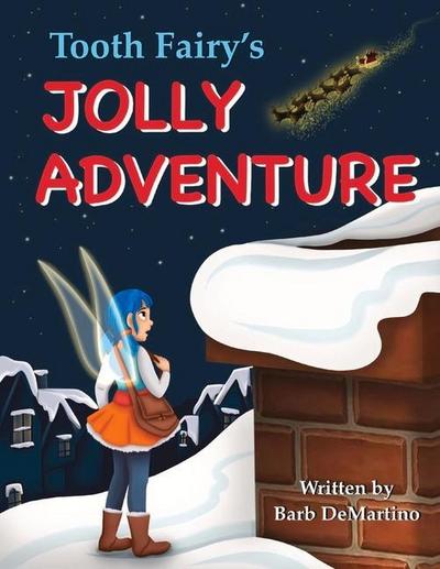 Tooth Fairy’s Jolly Adventure