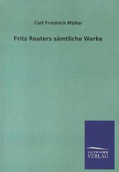 Fritz Reuters sämtliche Werke