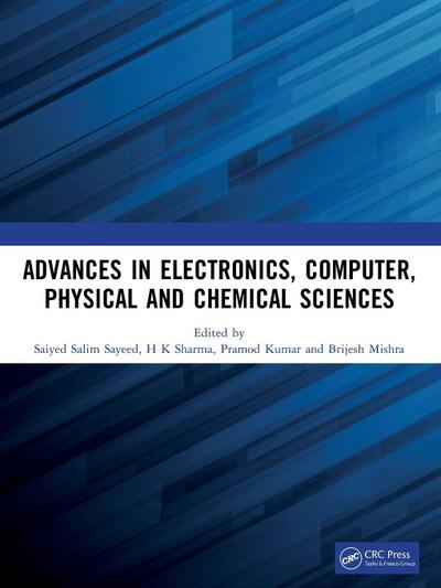 Advances in Electronics, Computer, Physical and Chemical Sciences