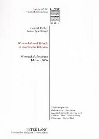 Wissenschaft und Technik in theoretischer Reflexion