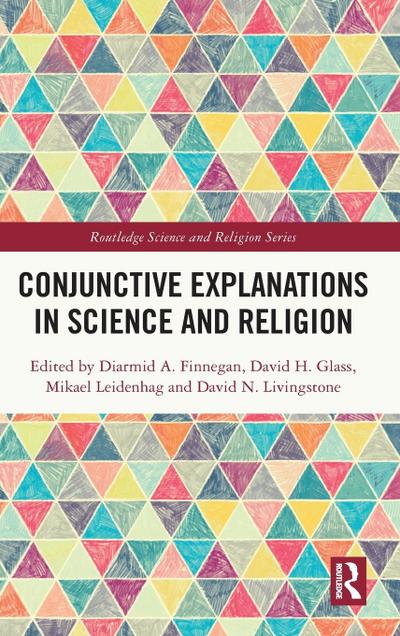 Conjunctive Explanations in Science and Religion