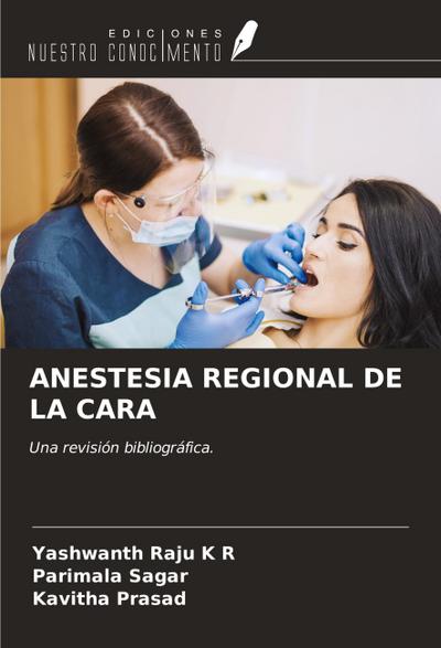 ANESTESIA REGIONAL DE LA CARA