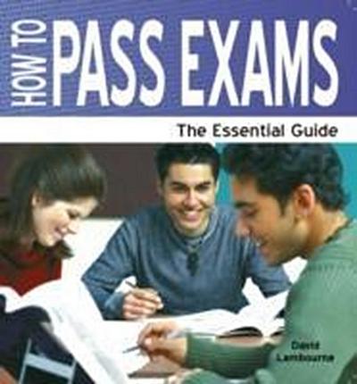 How to Pass Exams