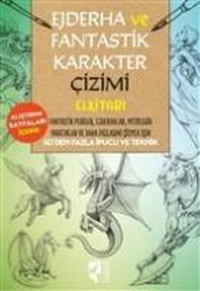 Ejderha ve Fantastik Karakter Cizimi Elkitabi