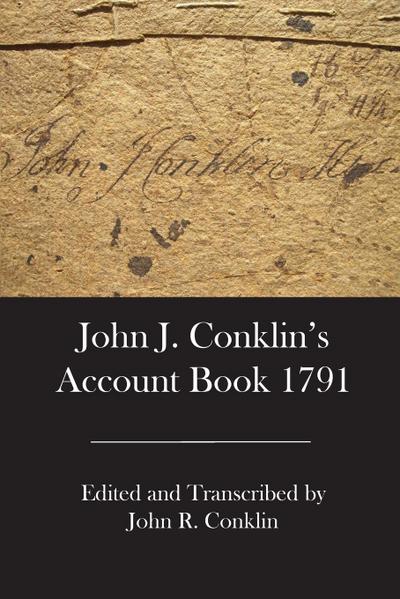 John J. Conklin’s Account Book 1791