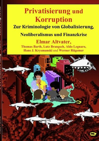 Privatisierung und Korruption - Elmar Altvater
