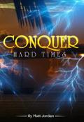 Conquer Hard Times