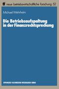 Die Betriebsaufspaltung in der Finanzrechtsprechun