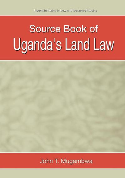 Source Book of Uganda’s Land Law