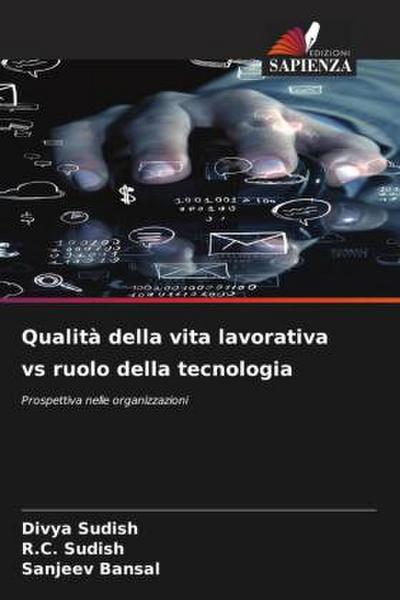 Qualità della vita lavorativa vs ruolo della tecnologia