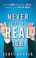 Never Get a "Real" Job