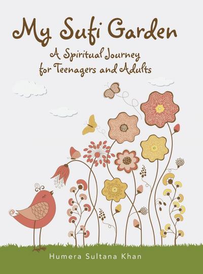 My Sufi Garden - a Spiritual Journey for Teenagers and Adults