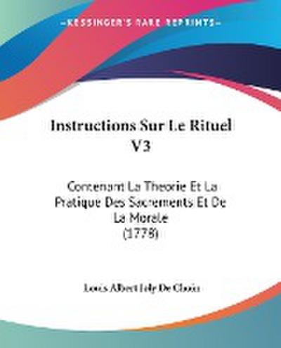 Instructions Sur Le Rituel V3 - Louis Albert Joly De Choin
