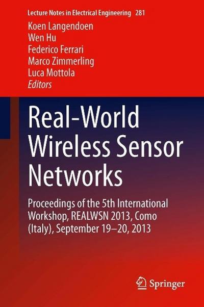 Real-World Wireless Sensor Networks