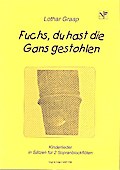 Fuchs du hast die Ganz gestohlenKinderlieder für 2 Blockflöten