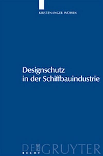 Designschutz in der Schiffbauindustrie