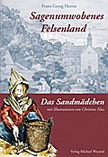 Sagenumwobenes Felsenland und Das Sandmädchen