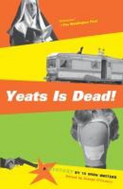 Yeats Is Dead!