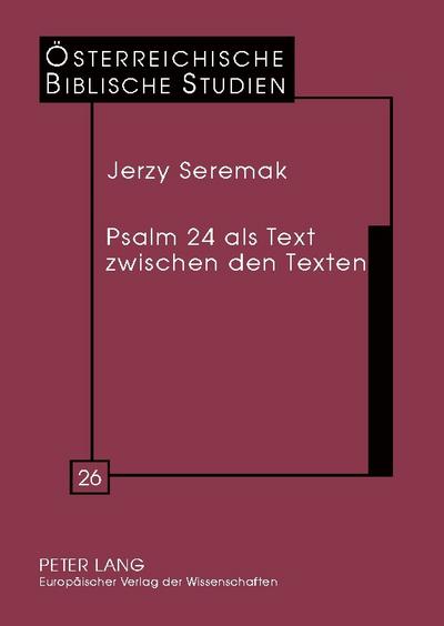 Psalm 24 als Text zwischen den Texten