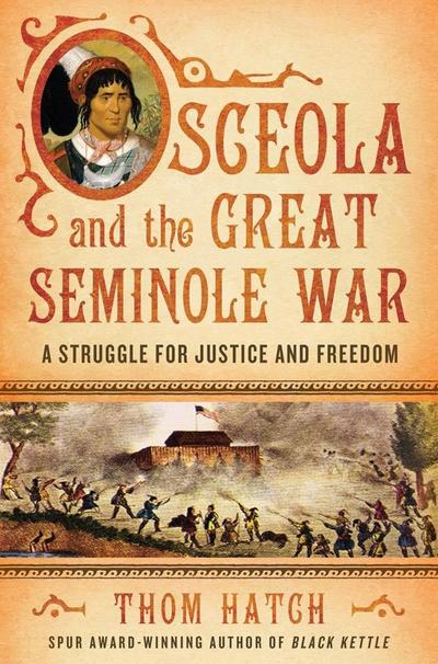 Hatch, T: Osceola and the Great Seminole War