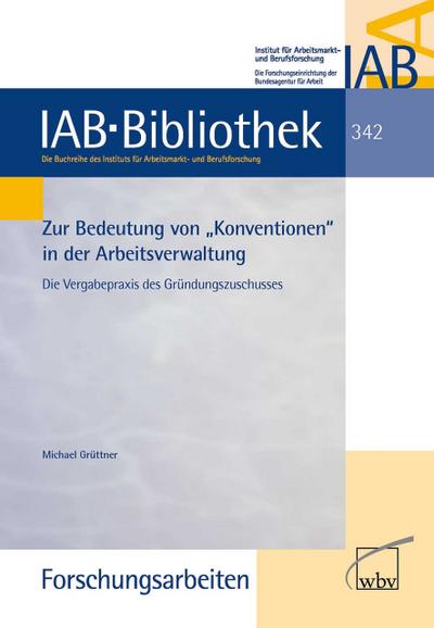 Zur Bedeutung von ’Konventionen’ in der Arbeitsverwaltung