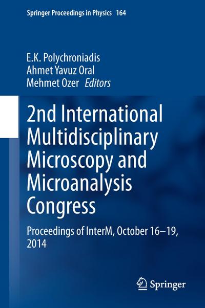 2nd International Multidisciplinary Microscopy and Microanalysis Congress: Proceedings of InterM, October 16-19, 2014 (Springer Proceedings in Physics)