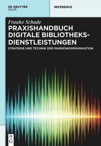Praxishandbuch Digitale Bibliotheksdienstleistungen