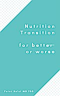 Nutrition Transition for Better or Worse