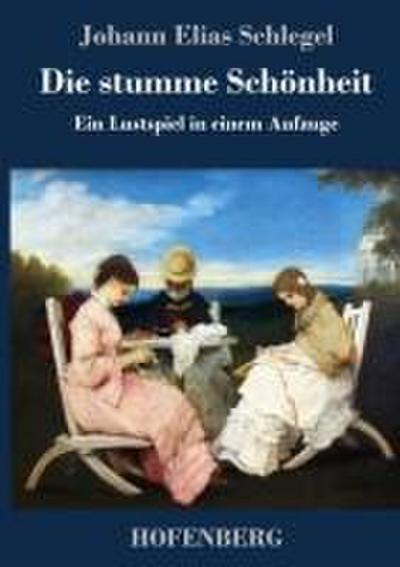 Die stumme Schönheit