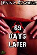 69 Days Later