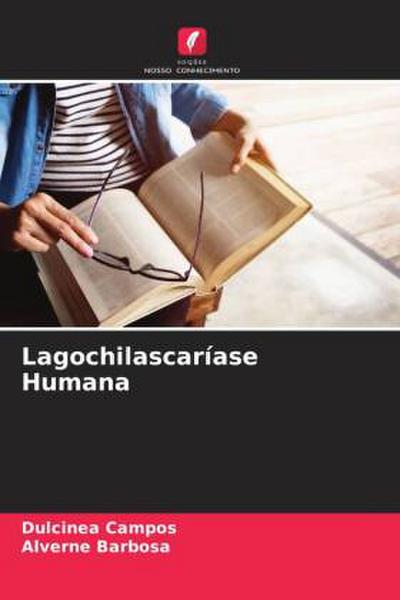 Lagochilascaríase Humana