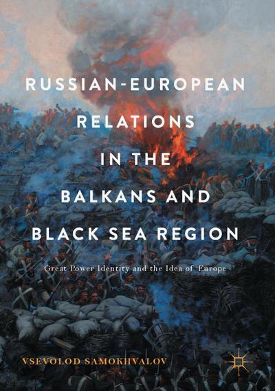 Russian-European Relations in the Balkans and Black Sea Region