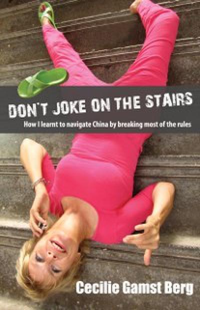 Don’t Joke on the Stairs