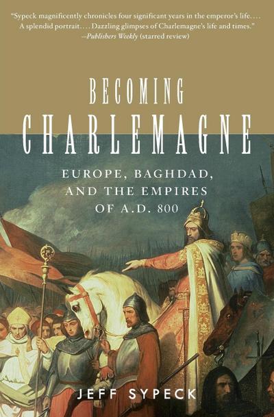 Becoming Charlemagne