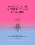 The Ecologies of the Building Envelope