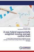 A new hybrid exponentially weighted moving average