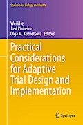 Practical Considerations for Adaptive Trial Design and Implementation
