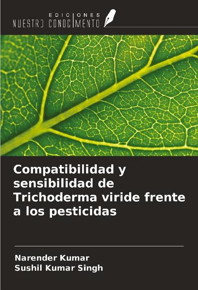 Compatibilidad y sensibilidad de Trichoderma viride frente a los pesticidas