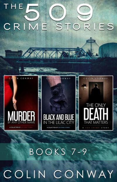 The 509 Crime Stories: Books 7-9 (The 509 Crime Stories Box Sets, #3)