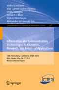 Information and Communication Technologies in Education, Research, and Industrial Applications